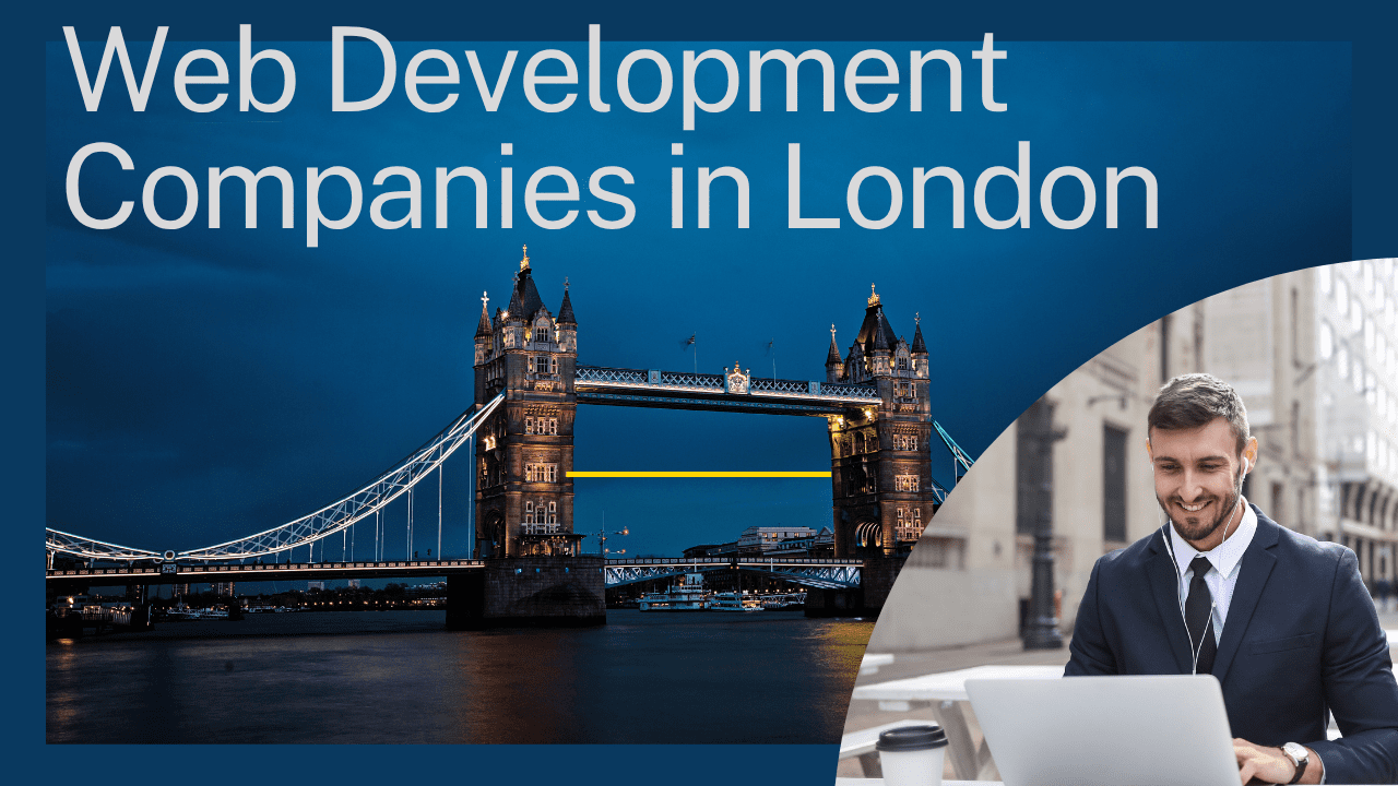 Web development companies in London